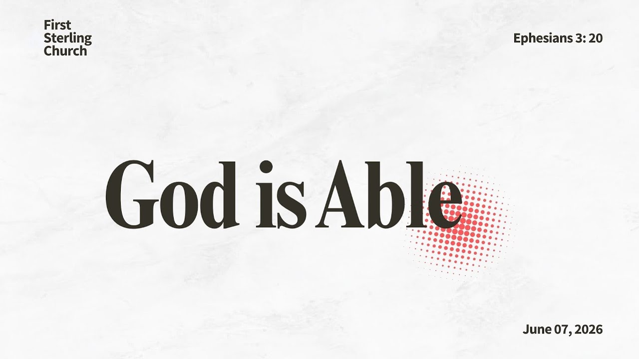 God is Able | First Sterling Church | Bishop Leslie Patterson Jr. Senior Pastor
