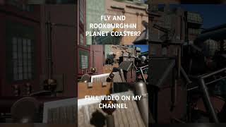 Rookburgh & Fly in Planet Coaster announcement