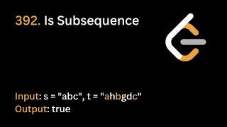 Is Subsequence | LeetCode 392 | Arrays | Hindi