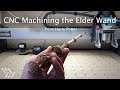 CNC Wizardry: Making Harry Potter's Elder Wand - Project #116