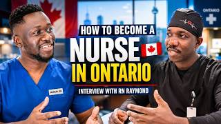 How I Became a Nurse in Ontario, Canada from Ghana | Step by step guide| RN Raymond