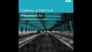 Cassy x Demuir - Please Me (Journey Mix)