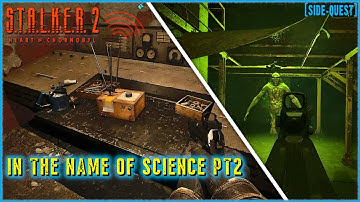 In the Name of Science: PART 2 | S.T.A.L.K.E.R. 2: Heart of Chornobyl | Gameplay [Side-Quest]