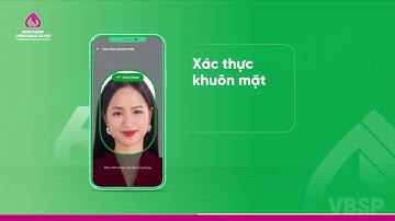[NHCSXH] Hướng dẫn nâng cấp Sinh trắc học trên phần mềm VBSP SmartBanking