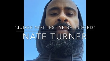“Judge Not Lest Ye Be Judged”