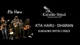 Dharan - Kta Haru (KARAOKE WITH LYRICS) | Karaoke Nepal