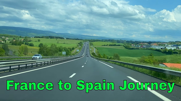 France to Spain Car Journey [4K UHD]
