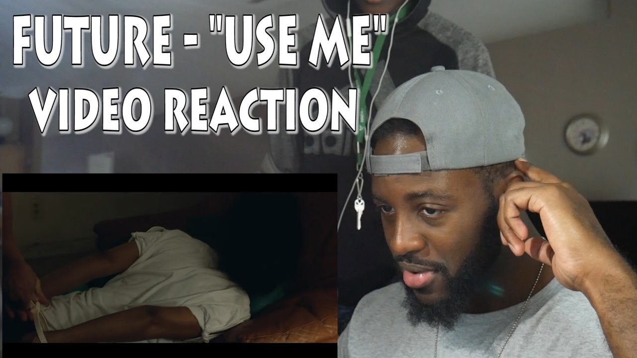Download Future - Use Me Music Video Reaction