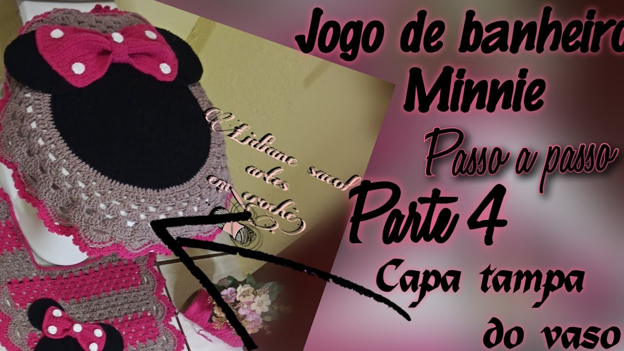Passo a passo jogo de banheiro Minnie Parte/4 capa para tampa do vaso