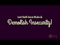 Let selflove rule  demolish insecurity