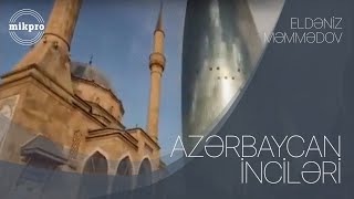 Eldəniz Məmmədov Azərbaycan İnciləri 2020