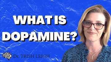 What is Dopamine?