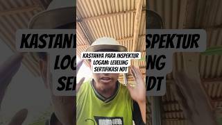 Kastanya Para Inspektur Logam: Leveling Sertifikasi NDT