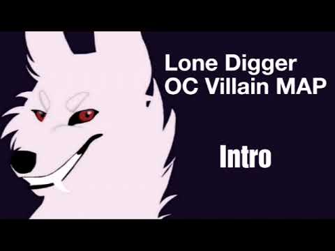 Lone Digger OC  Villain MAP| COMPLETED| DONE ( 23/23 )