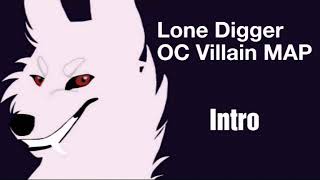 Lone Digger OC  Villain MAP| COMPLETED| DONE ( 23/23 )