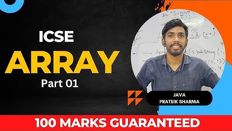 Arrays  in java class 10 icse Prateik Sharma by Java