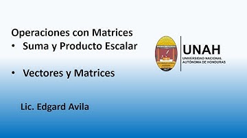 Suma y Producto Escarlar Matrices