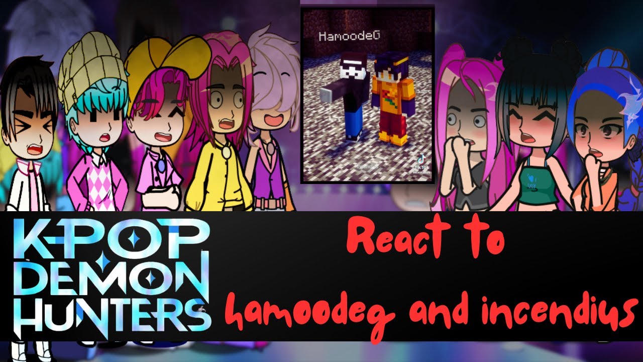 KPOP Demon Hunters react to Hamoodeg & Incendius  🇺🇸 🇧🇷 🇪🇸 || KPOP Demon Hunters || GACHA REACT