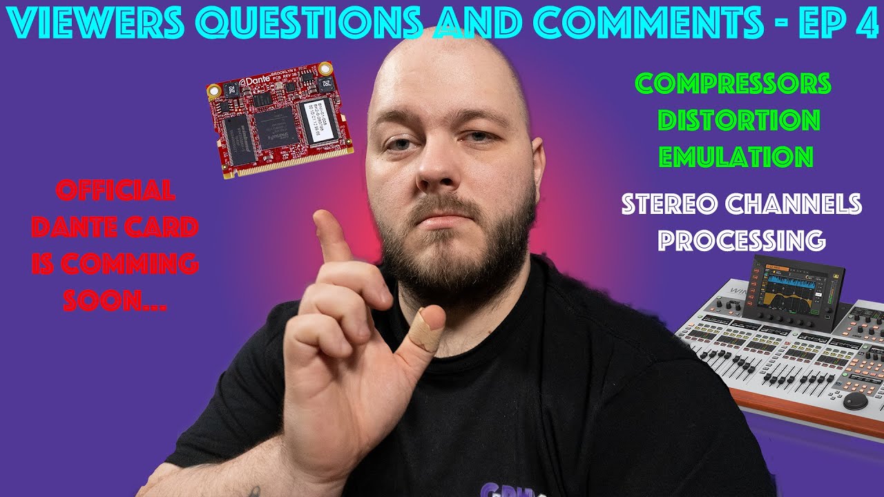Смотреть «Viewers Questions and Comments - EP 4 - Dante Card / Compressor / Stereo Channels / headphones» на YouTube Смотреть «Viewers Questions and Comments - EP 4 - Dante Card / Compressor / Stereo Channels / headphones» на YouTube
