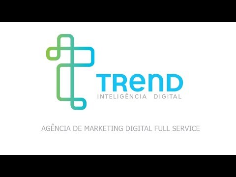 TREND DIGITAL - AGÊNCIA FULL DIGITAL SERVICE