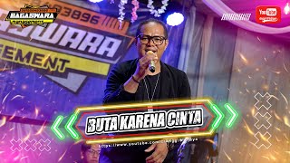 BUTA KARENA CINTA - EDO PEREZ - BAGASWARA MANAGEMENT