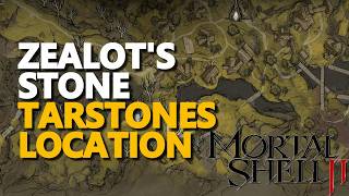Zealots Stone Tarstones Location Mortal Shell 2