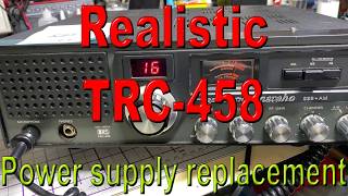 EP 235 - Realistic TRC-458 - Power supply replacement.