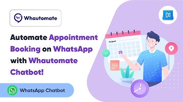 Automate Appointment Booking on WhatsApp - Use Whautomate Chatbot!