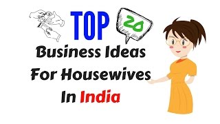 Searching of profitable home based business for women's?here are best
20 ideas housewives who want to start their own from in indi...