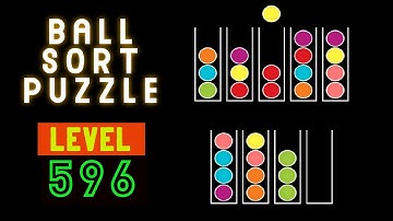 BALL SORT PUZZLE | LEVEL 596 😋⚾⚽🙄🤭🛸🥍🏀🧶🥎🧩