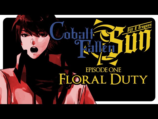 Ep.1 "Floral Duty" - #CobaltFallenSun VOD 【NIJISANJI / にじさんじ】のサムネイル