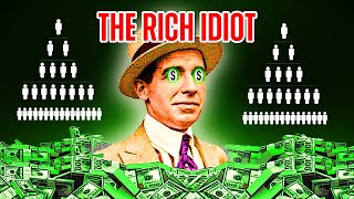 Ponzi The Financial Idiot Who Scammed the World