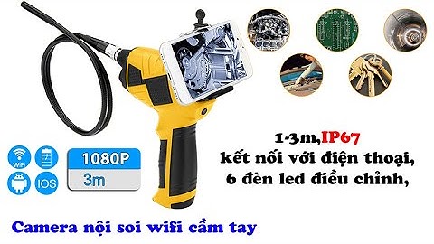Camera nội soi wifi cầm tay 1-3m ,kết nối với điện thoại,6 đèn led có thể điều chỉnh,tiêu chuẩn IP67