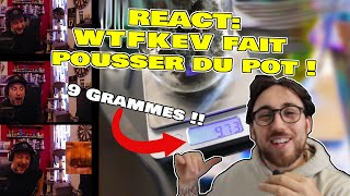 I'M REACTING to WTFKeV who "GROWS POT for the FIRST TIME!"