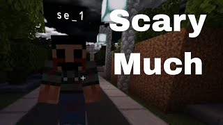 Scary Much | Minecraft horror map