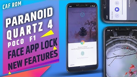 Paranoid Android Quartz 4 Stable Rom For || POCO F1 | AND MANY DEVICES - FACE APP LOCK ?