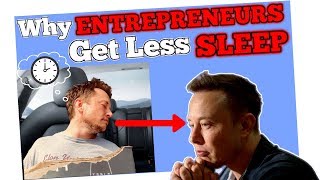 Why Entrepreneurs Get Less Sleep