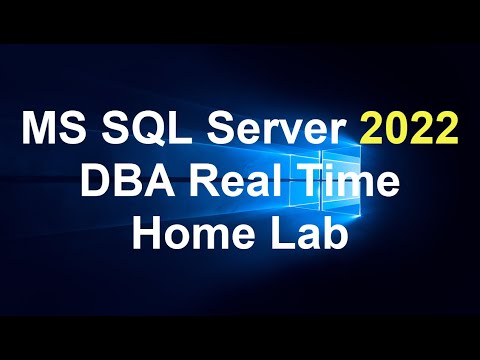 MS SQL Server 2022 DBA Real Time Home Lab