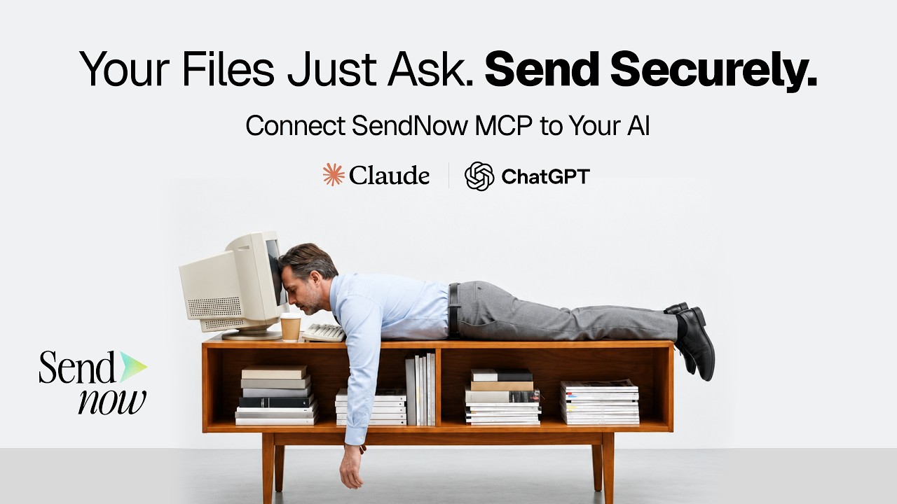 Share Files With AI Using SendNow MCP in ChatGPT and Claude