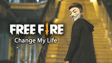 MV Free Fire Change My Life - Sỹ Kẹo