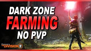 Beginners Guide to Farming the Dark Zone || No PvP || The Division 2