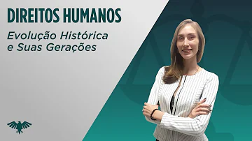 Qual foi a evolução dos direitos humanos?