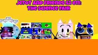 Jctot And Friends S2 E11 The Science Fair