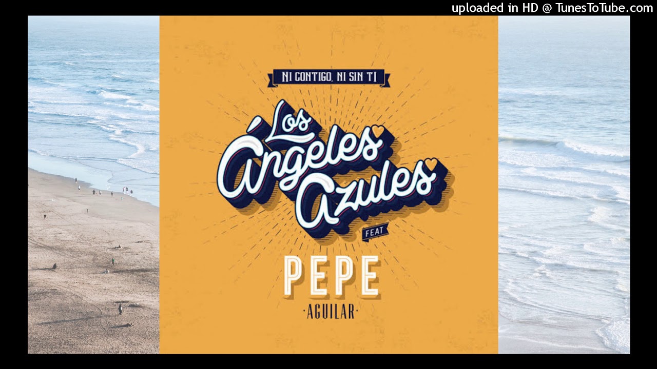 LOS ANGELES AZULES NI CONTIGO NI SIN TI KARAOKE Chords - Chordify
