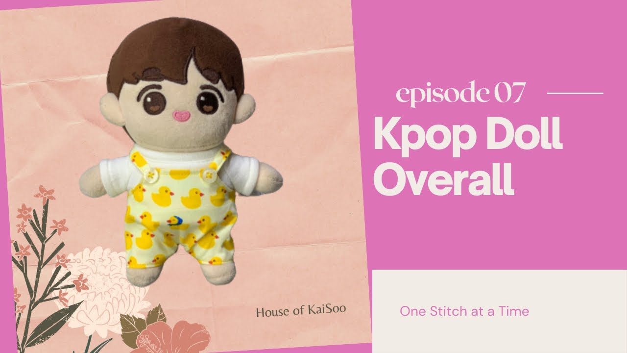 Kpop Doll Clothes Overall |FREE PATTERN | Step by step tutorial | One Stitch at a Time | #DIY #KPOP