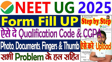 NEET Form Filling 2025 Step by Step || NEET UG Form Fill Up 2025 Documents Required, Code, Photo
