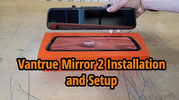 Vantrue Mirror 2 Installation and Setup