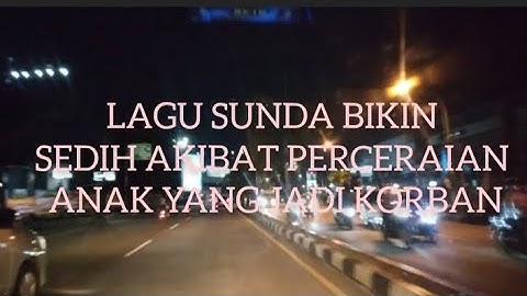 LAGU SUNDA BIKIN SEDIH AKIBAT PERCERAIAN ANAK YANG JADI KORBAN  " MILIH SAHA " DETTY KURNIA.