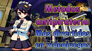 Métodos antipiratas más divertidos en videojuegos