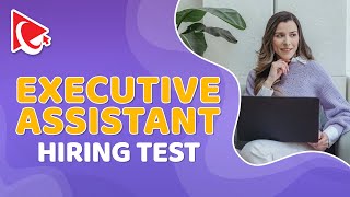 Executive Assistant Employment Assessment Test: Questions and Answers